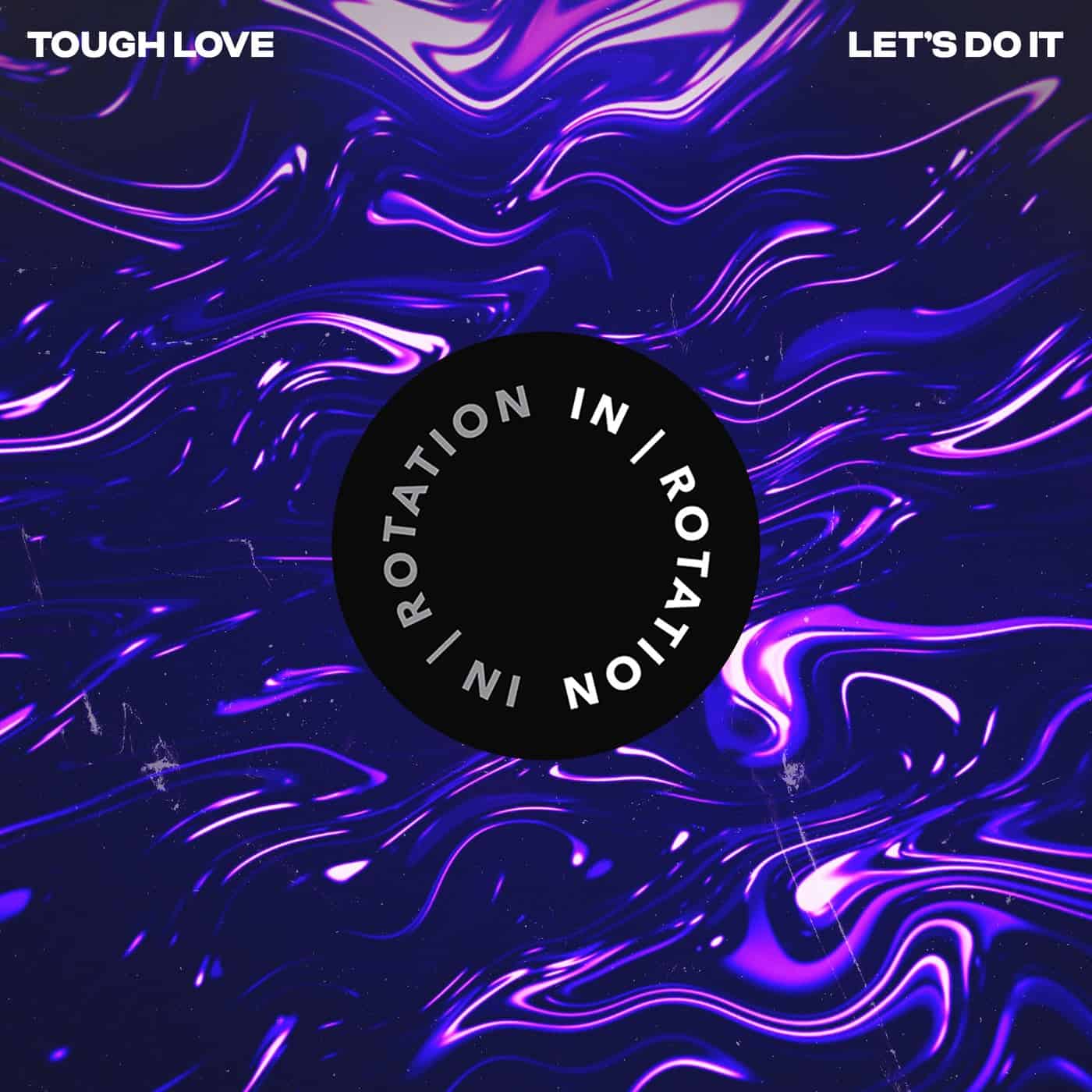 image cover: Tough Love - Let's Do It / INR0248B