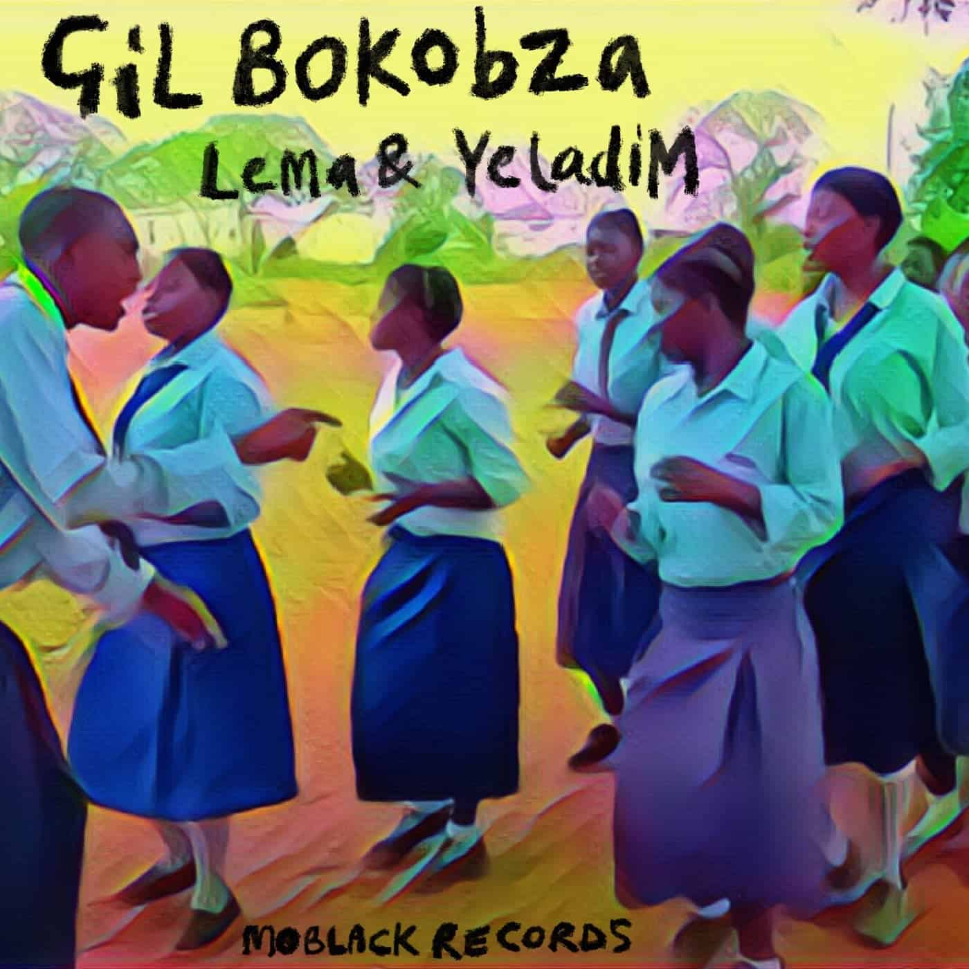 image cover: Gil Bokobza - Lema & YeladiM / MBR512