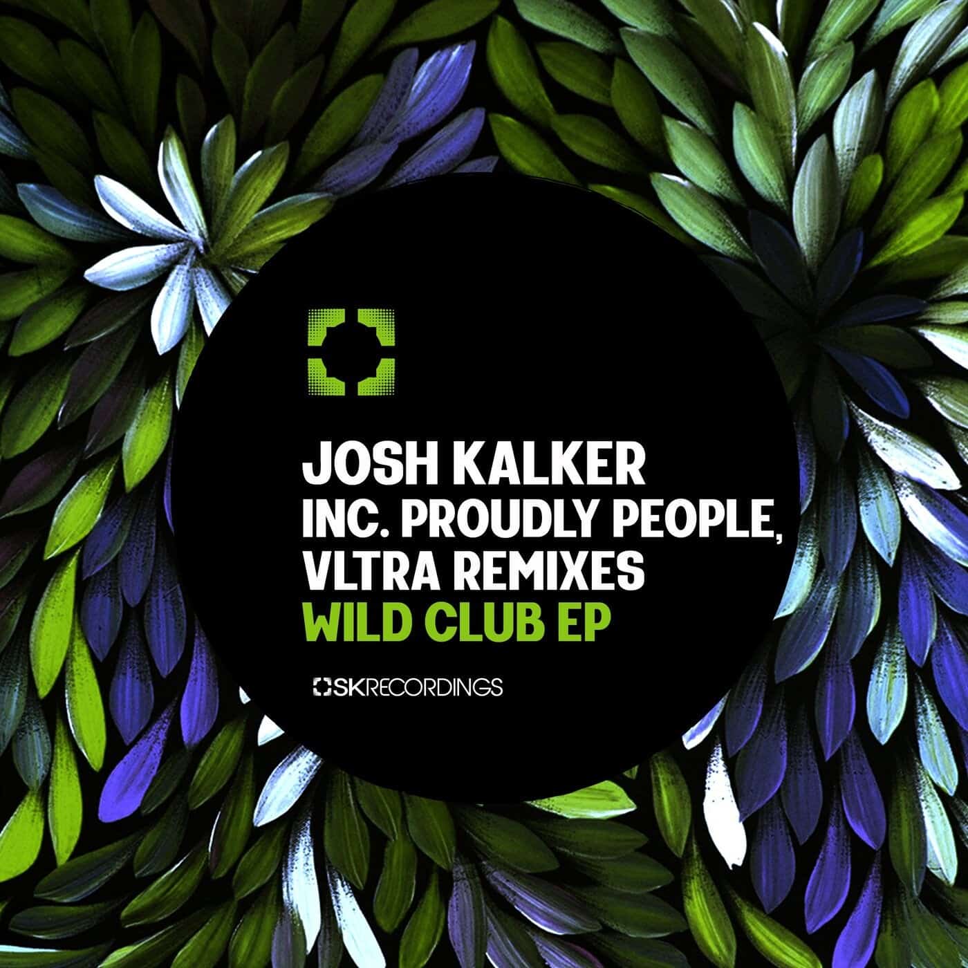 image cover: Josh Kalker - Wild Club / SK253