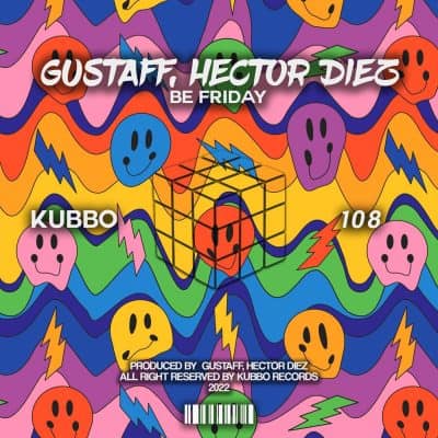 11 2022 346 319761 Gustaff, Hector Diez - Be Friday / KU108