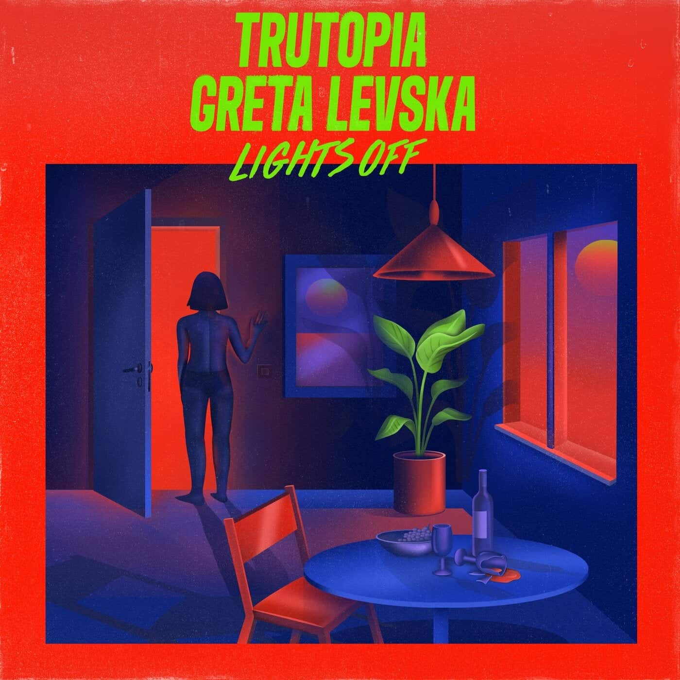image cover: Trutopia, Greta Levska - Lights Off / GPM691