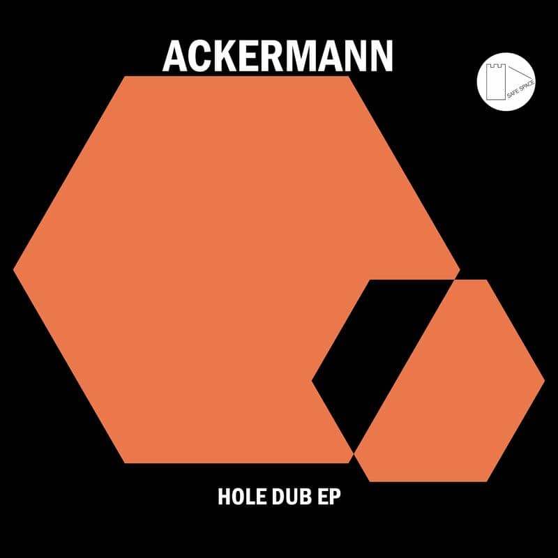 image cover: Ackermann - Hole Dub EP / Safe Space