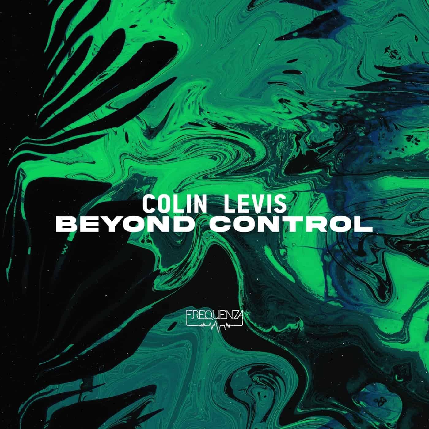 image cover: Colin Levis - Beyond Control / FREQ2240