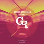 11 2022 346 368100 Darius Syrossian - Go Insane EP / GT051