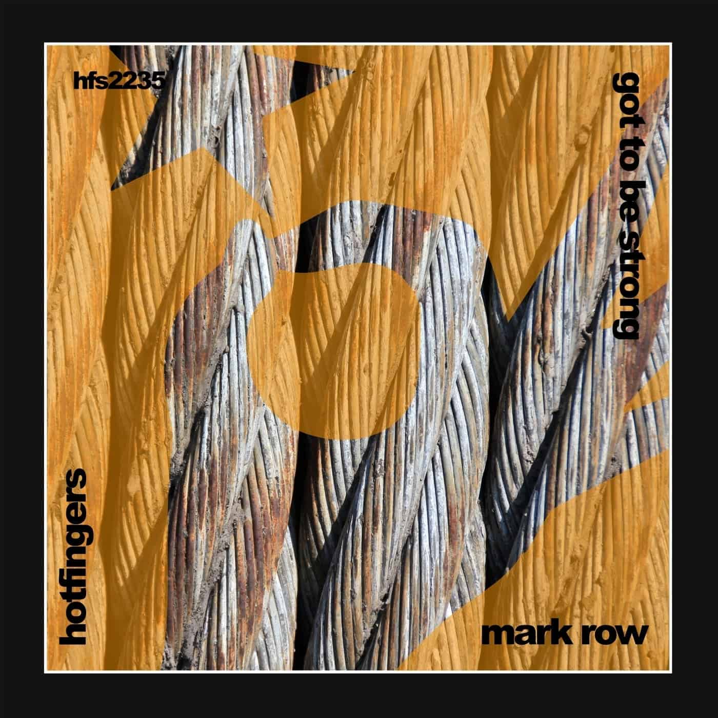 image cover: Mark Row - Got to Be Strong / HFS2235