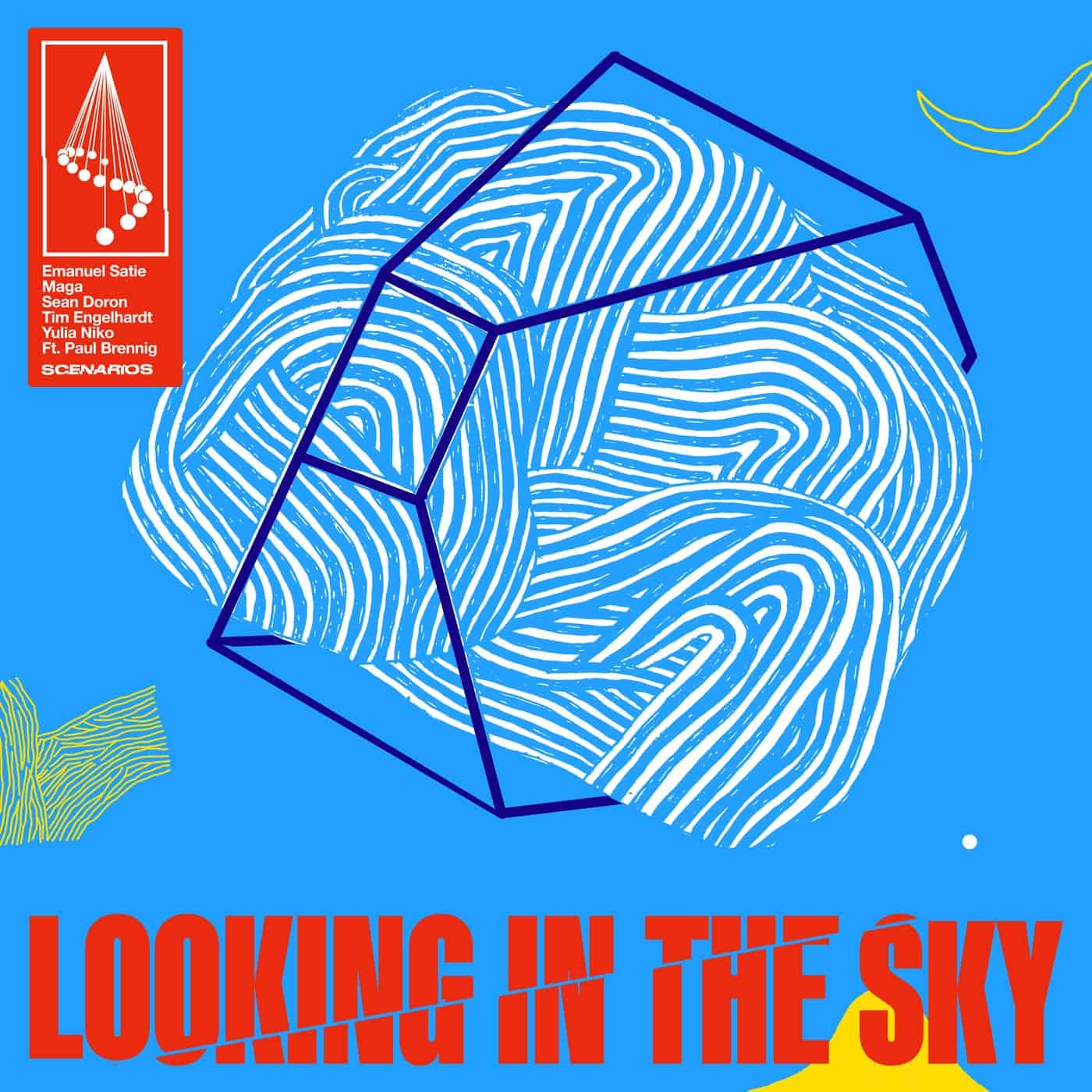 image cover: Emanuel Satie, Tim Engelhardt, Paul Brenning, Maga, Yulia Niko, Sean Doron - Looking In The Sky / SCENARIOS004DJ