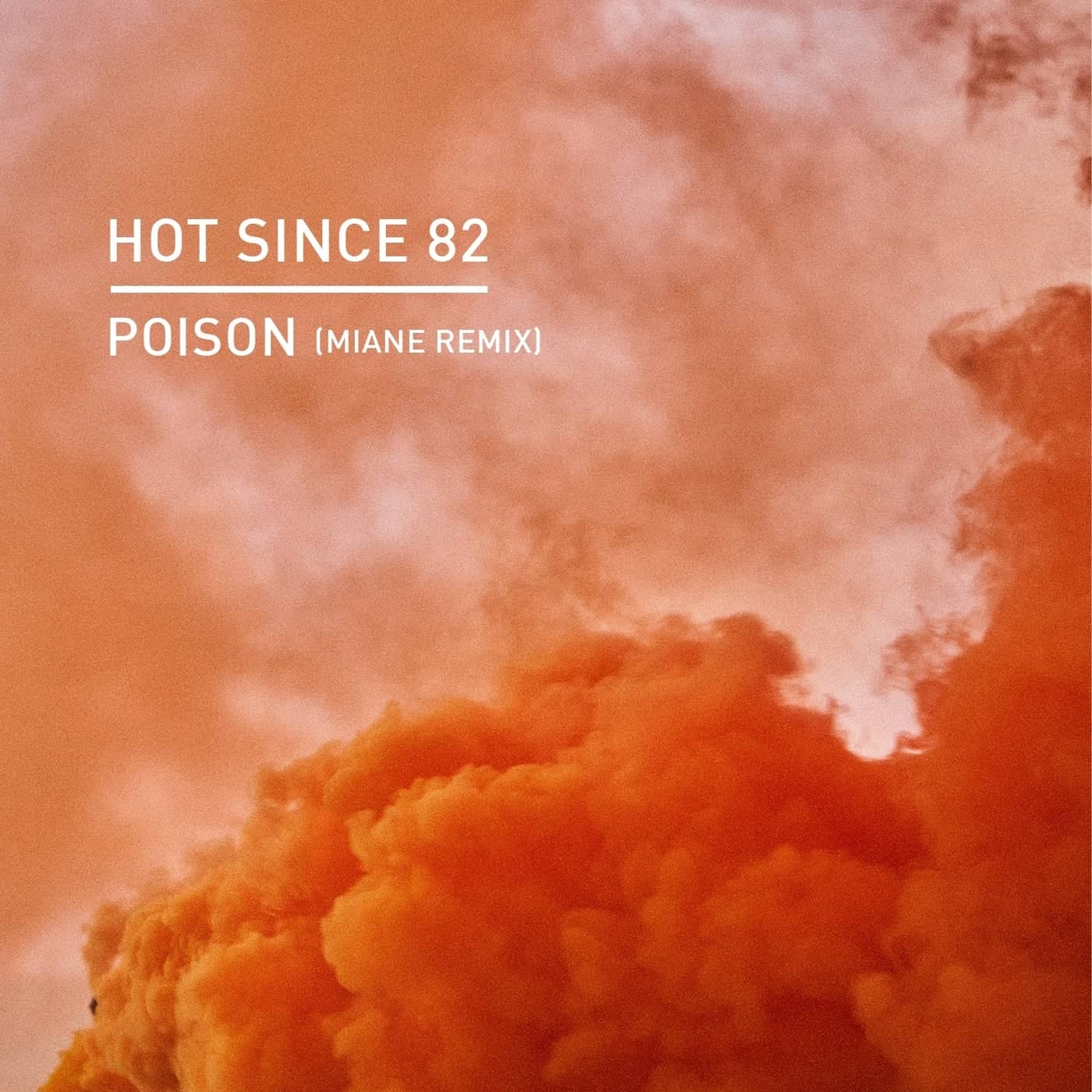 image cover: Hot Since 82 - Poison (Miane Remix - Extended Version) / KD153R1BP