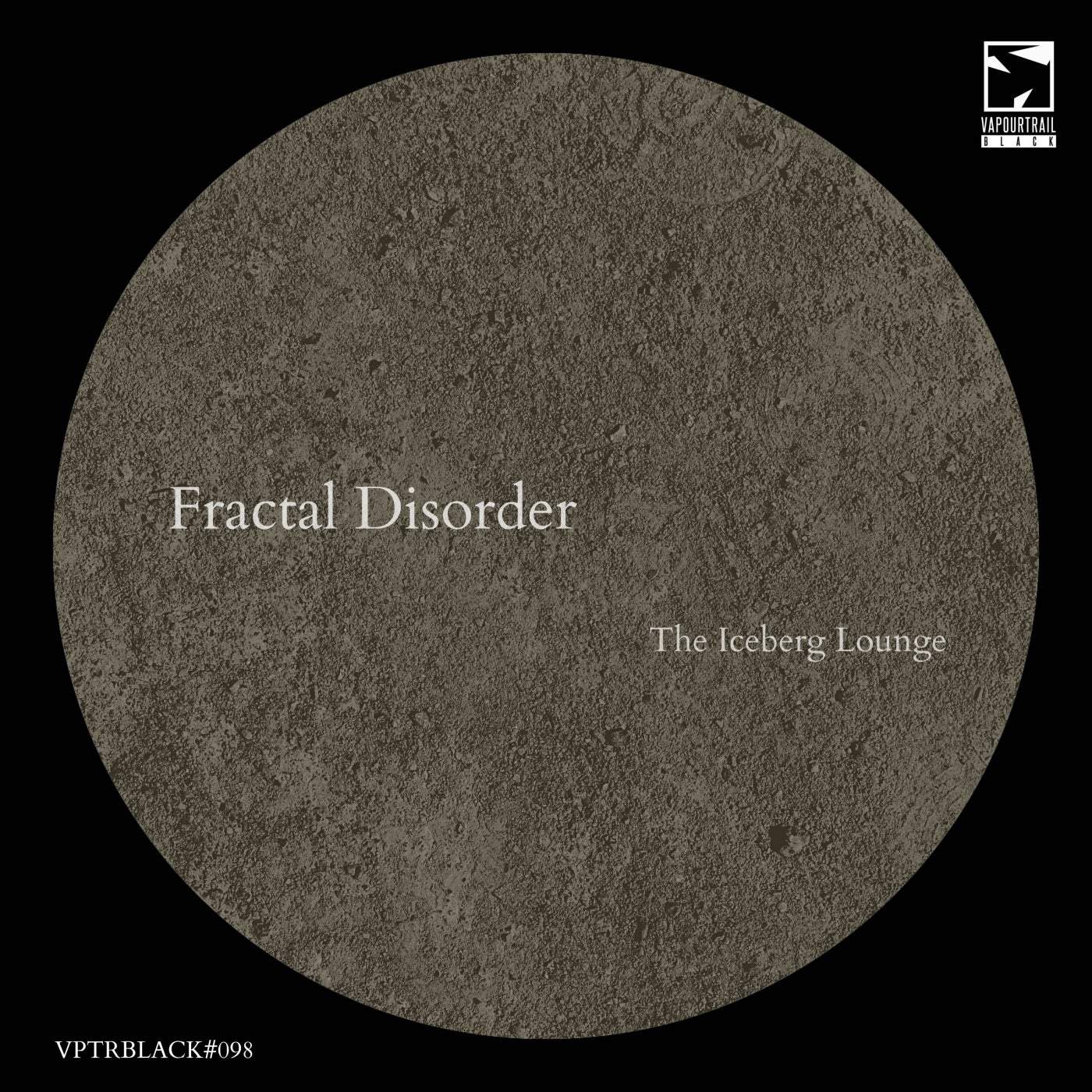 Download Fractal Disorder - The Iceberg Lounge on Electrobuzz