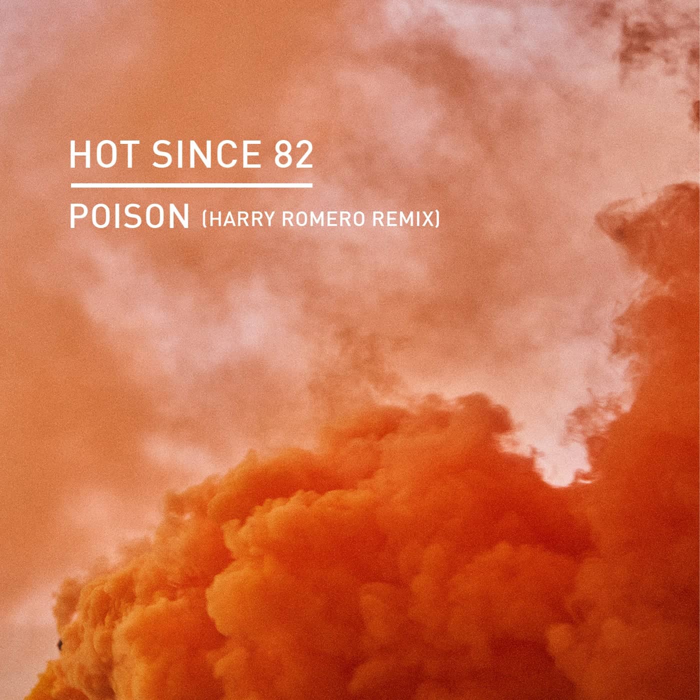 Download Hot Since 82 - Poison (Harry Romero Remix) on Electrobuzz