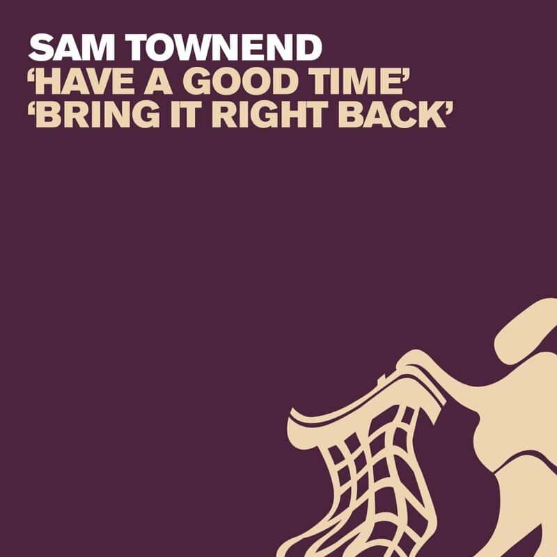 image cover: Sam Townend - Have A Good Time / Untidy