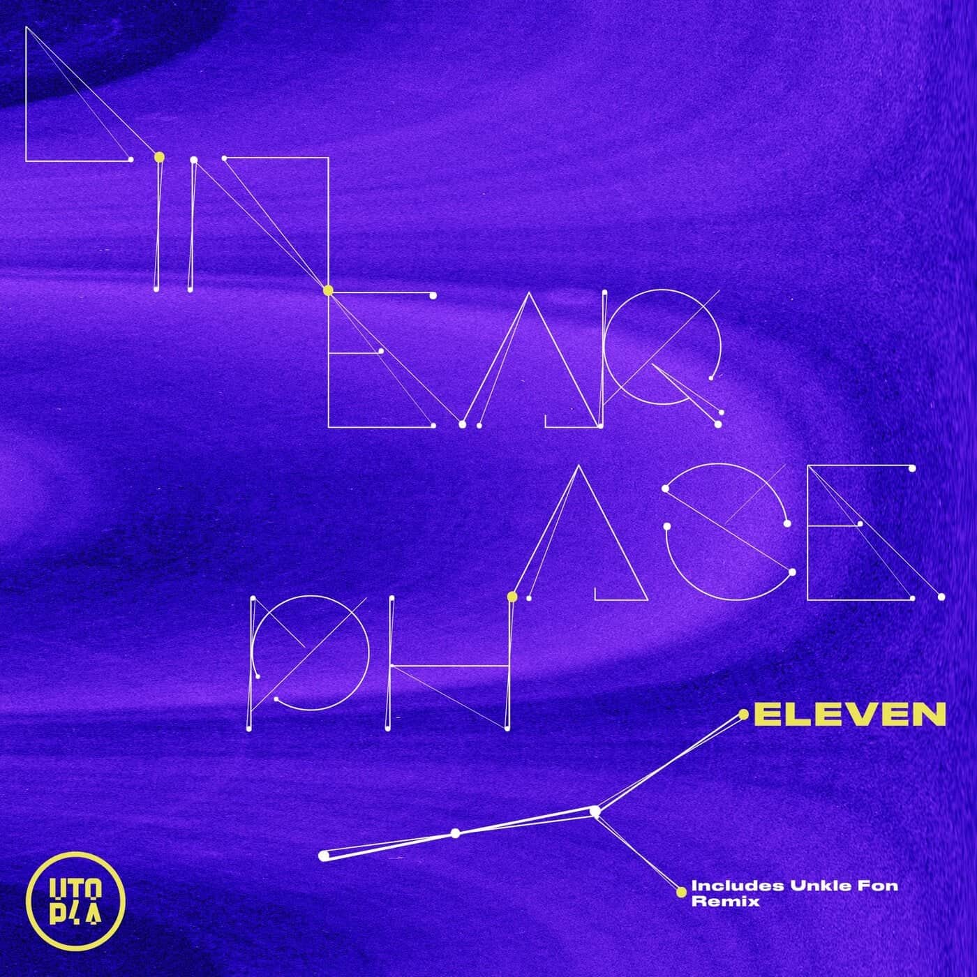 image cover: Linear Phase - Utopia Society: Eleven / UTPS011