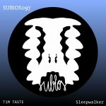 11 2022 346 43516 TiM TASTE - Sleepwalker / Subios Records