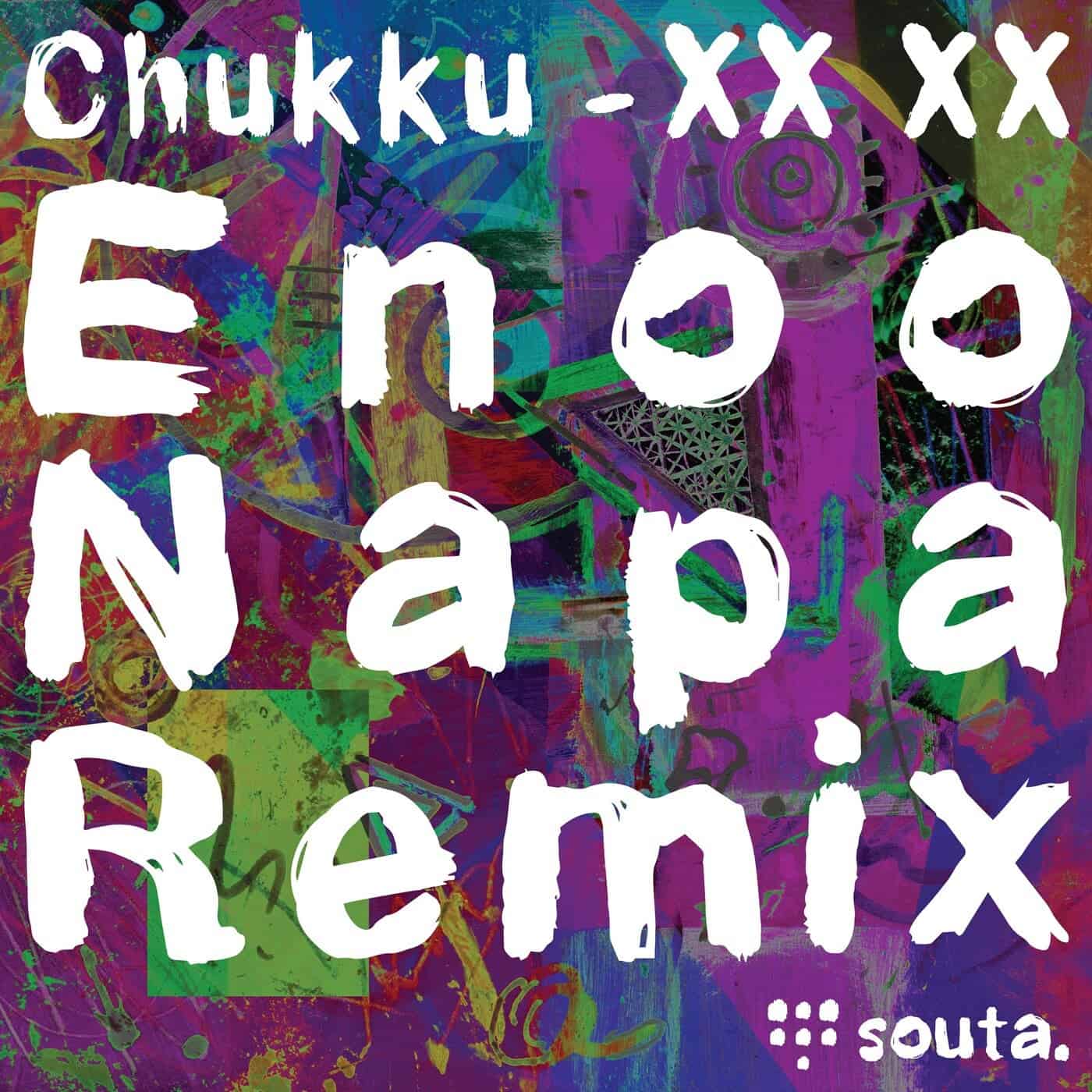 image cover: Enoo Napa, Chukku - XX XX (Enoo Napa Remix) / SOUTA0016