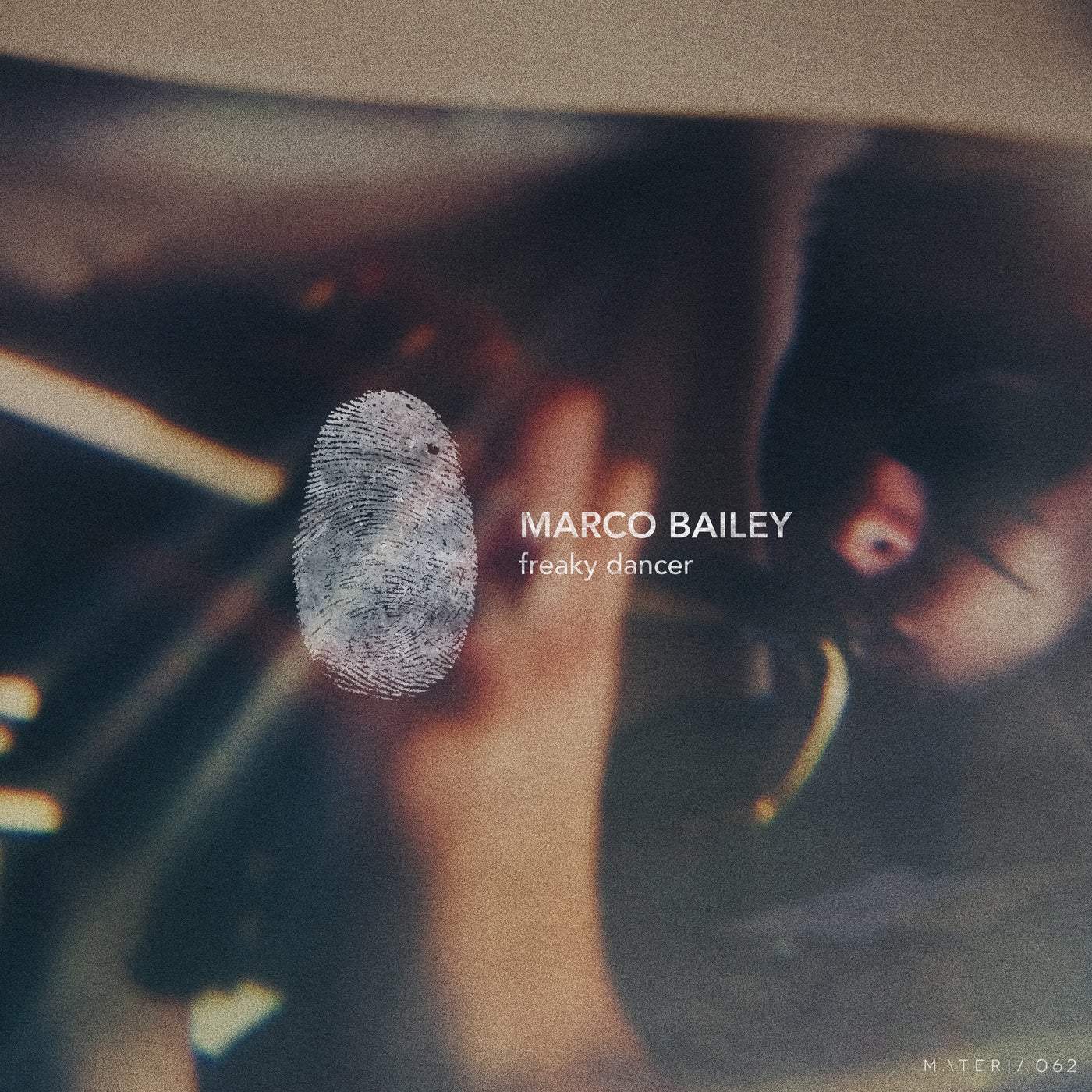 image cover: Marco Bailey - Freaky Dancer EP / MATERIA062