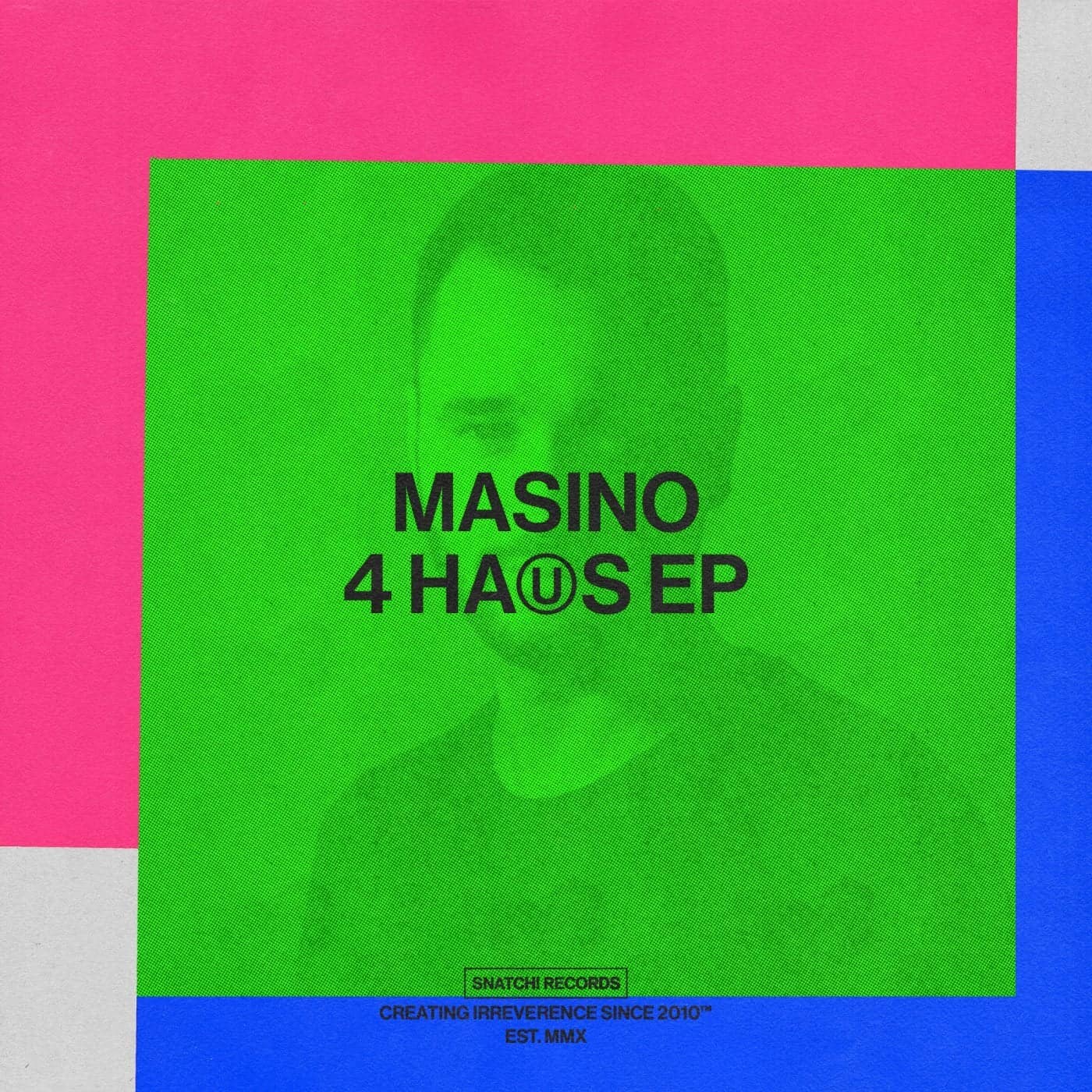 Download Masino - 4 Haus EP on Electrobuzz