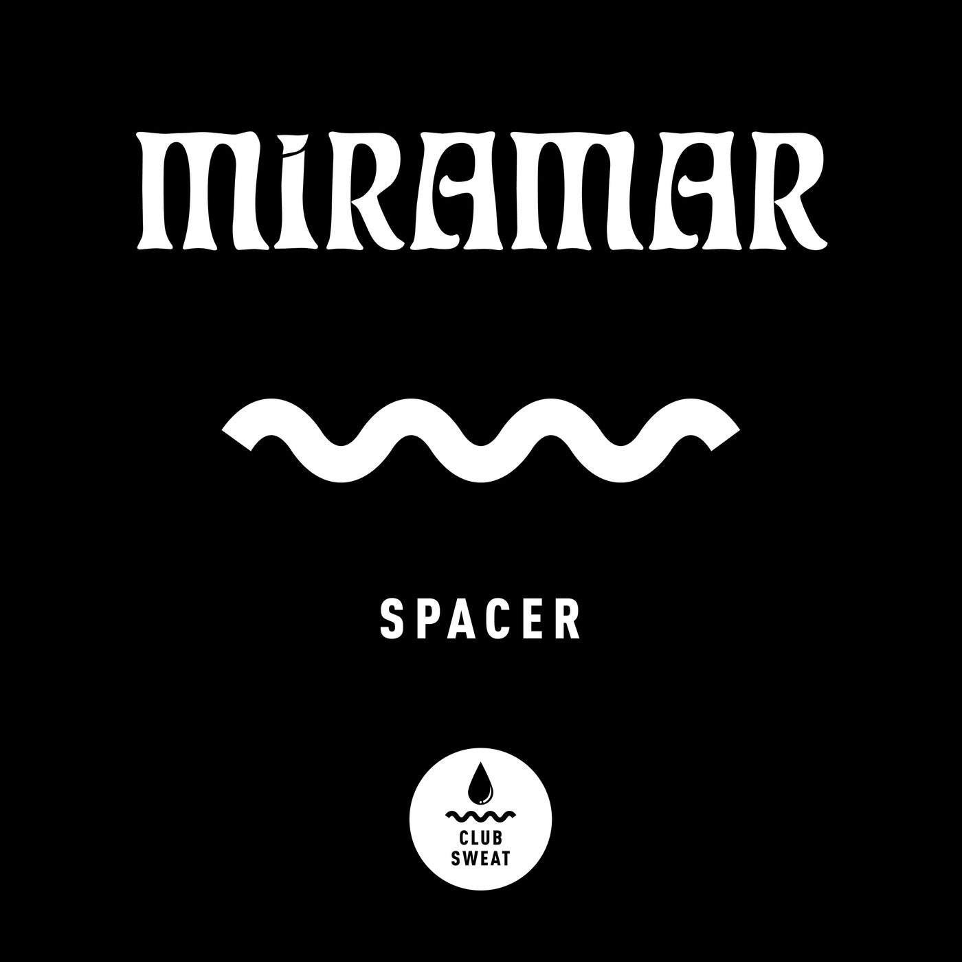 image cover: Miramar - Spacer (Extended Mix) / CLUBSWE485