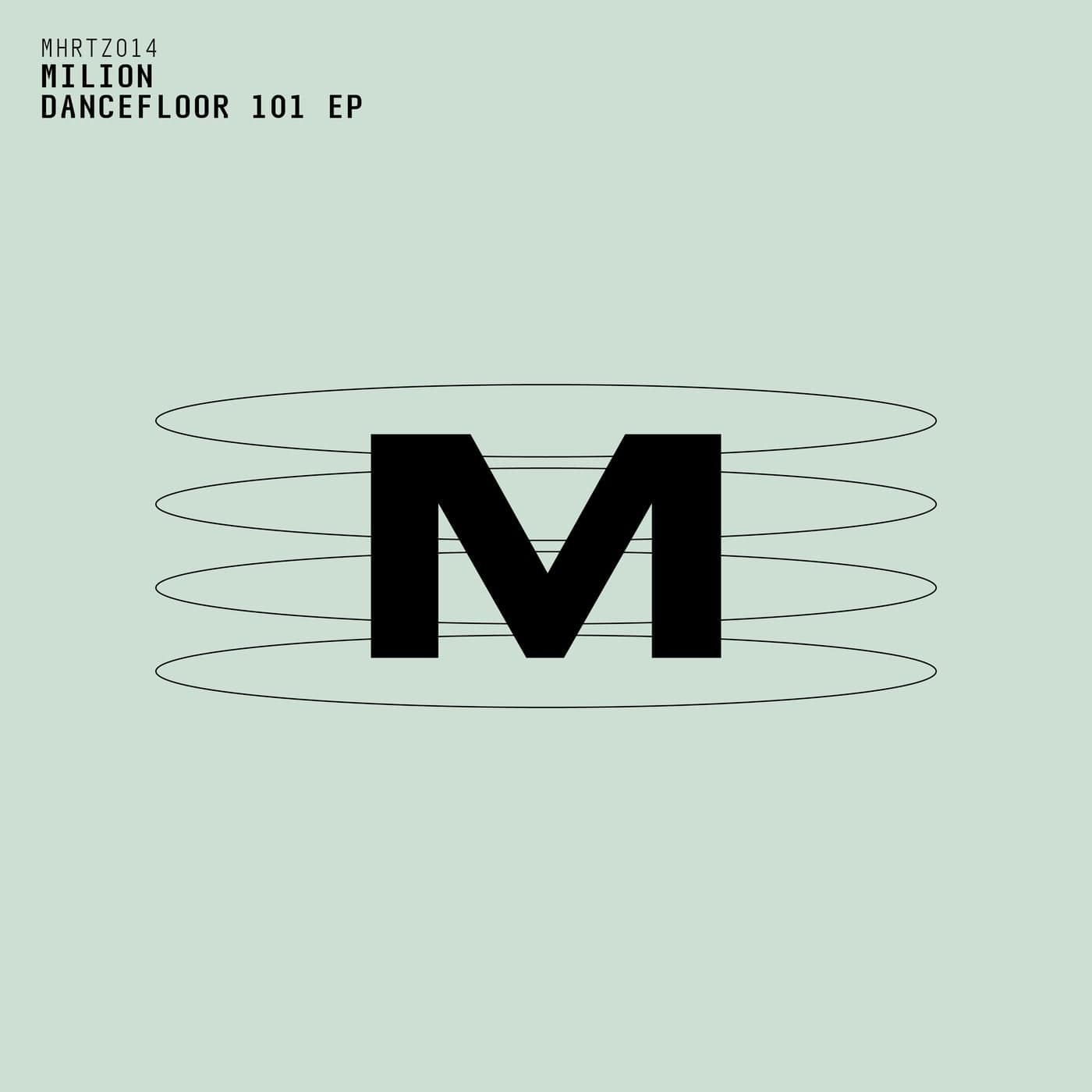 image cover: Milion (NL) - Dancefloor 101 EP / MHRTZ014
