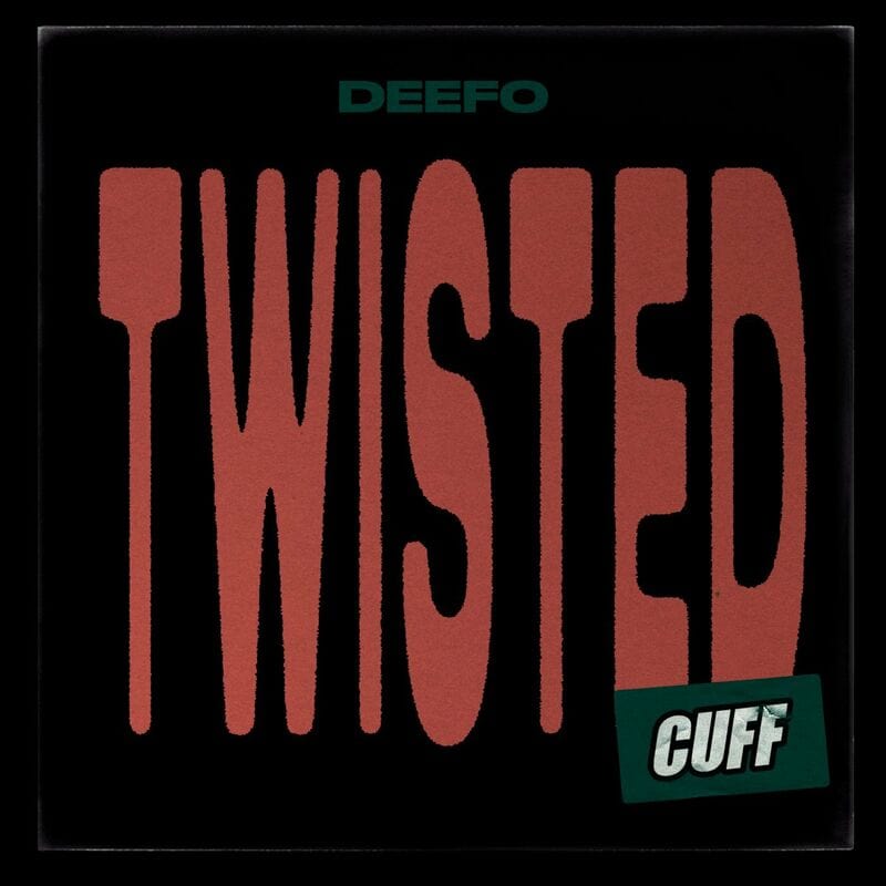 image cover: Deefo - Twisted / CUFF