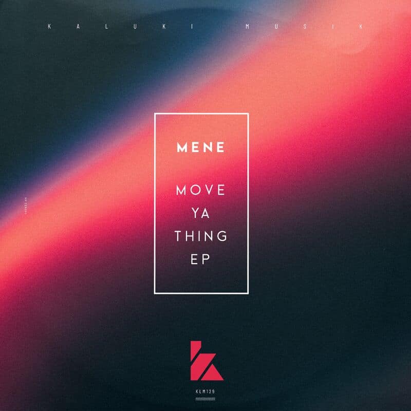 Download Mene - Move Ya Thing EP on Electrobuzz