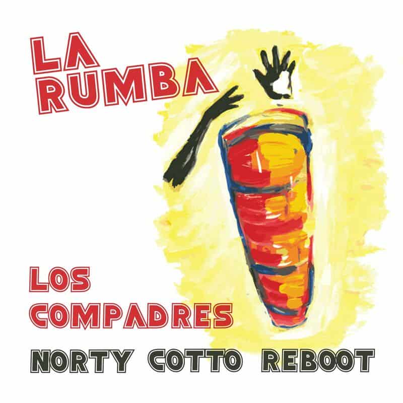 image cover: Los Compadres - La Rumba (Norty Cotto Reboot) / Cutting Traxx a division of Cutting Records, Inc.
