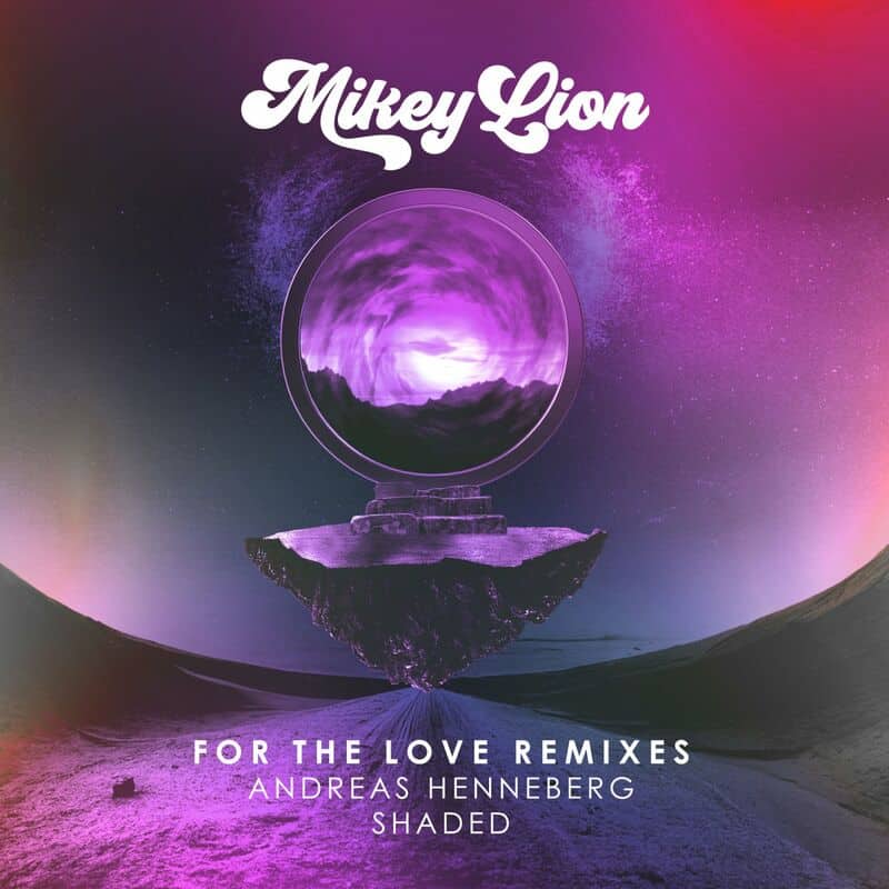 image cover: Mikey Lion - For the Love Remixes, Pt. 2 / Desert Hearts Records