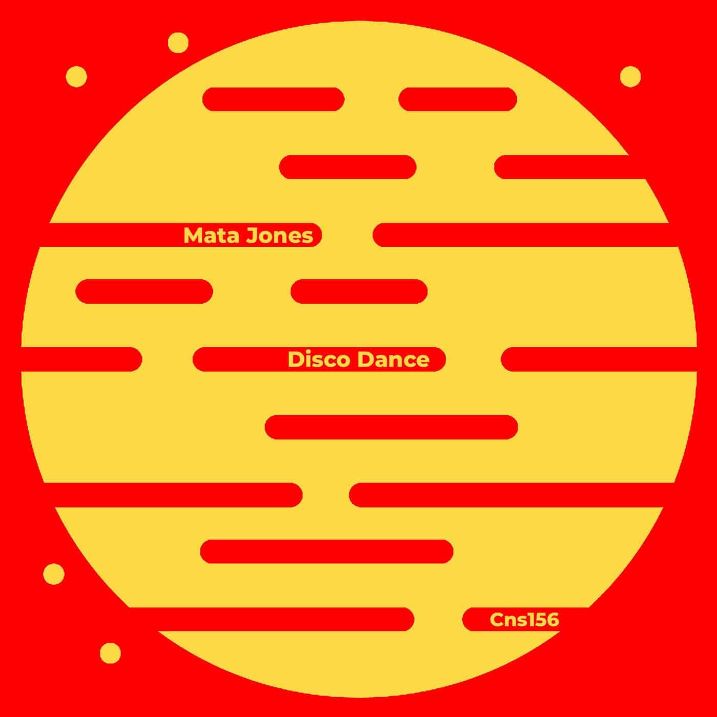 image cover: Mata Jones - Disco Dance / CSN156