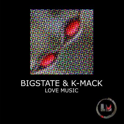 11 2022 346 92412 Bigstate - Love Music / Lapsus Music