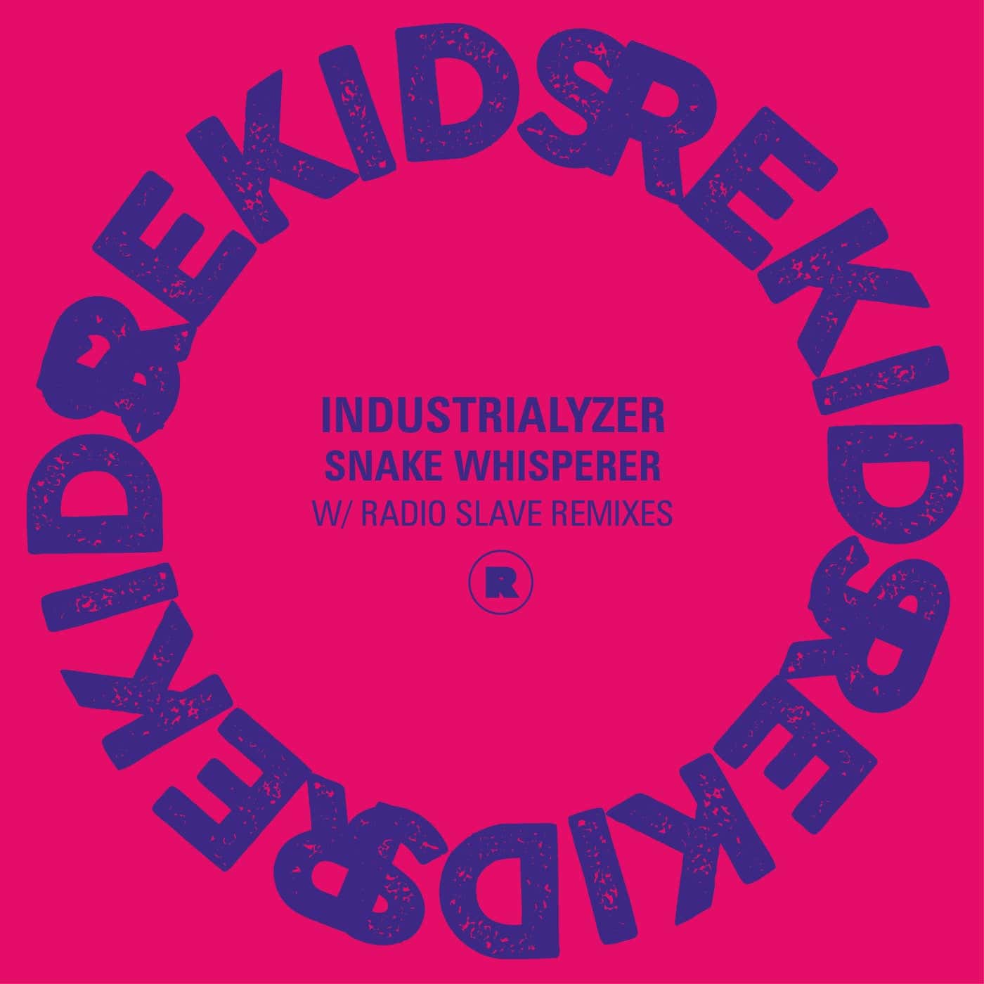 image cover: Industrialyzer - Snake Whisperer / REKIDS214