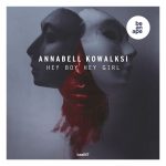 12 2022 346 217831 Annabell Kowalski - Hey Boy Hey Girl /