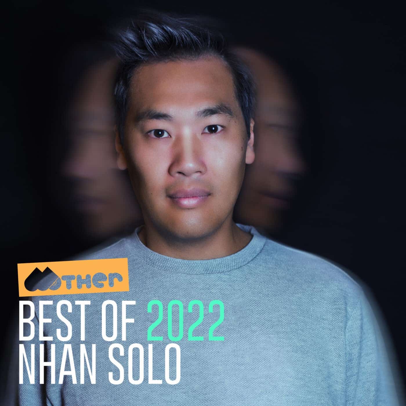 image cover: VA - Best Of 2022 pres. by Nhan Solo / MOTHER144