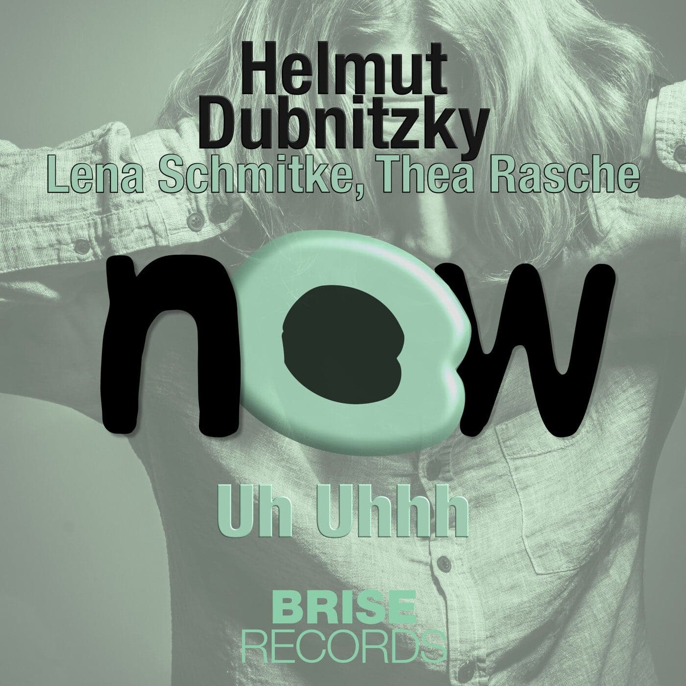 image cover: Helmut Dubnitzky, Lena Schmidtke, Thea Rasche - Uh Uhhh / BRISELP0054