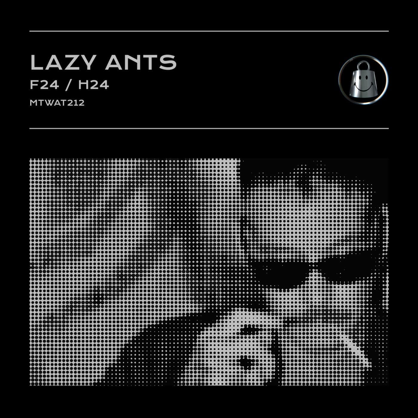Download Lazy Ants - F24 / H24 on Electrobuzz