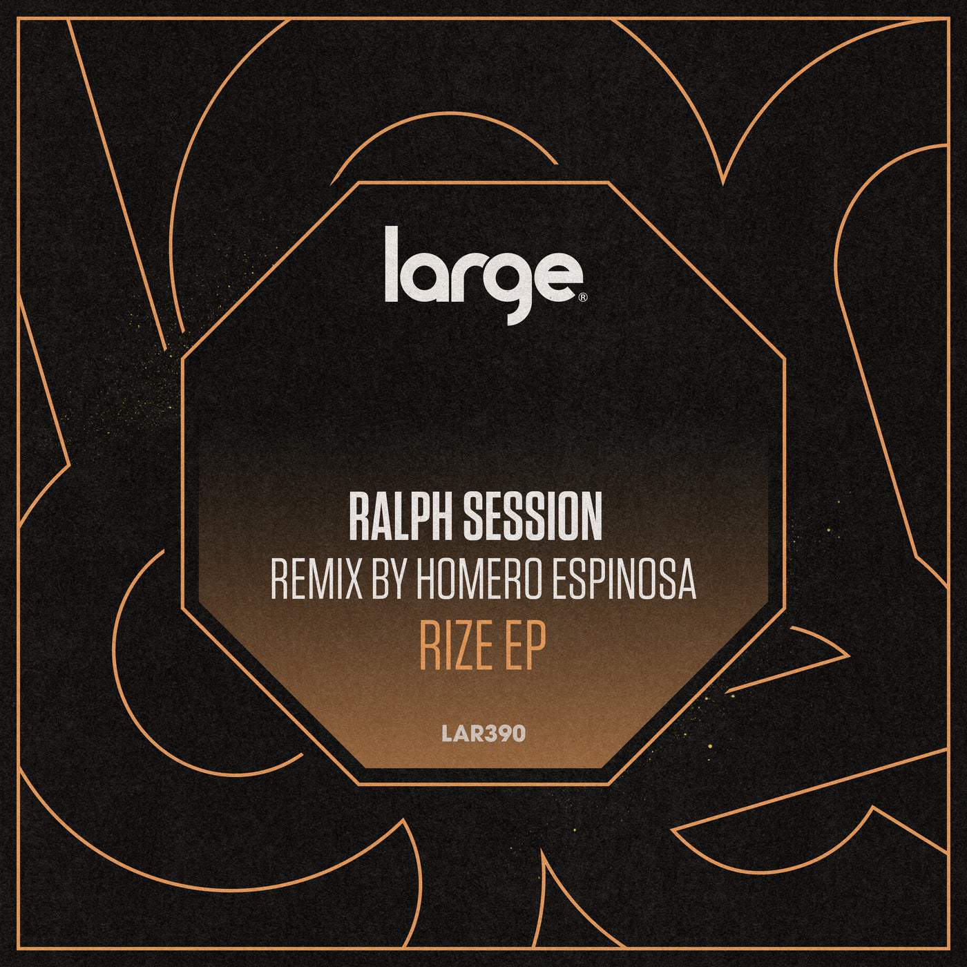 image cover: Ralph Session - Rize EP / LAR390