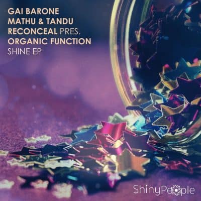 12 2022 346 407021 Gai Barone, Tandu, Mathu, Organic Function, Reconceal - Shine / SP007