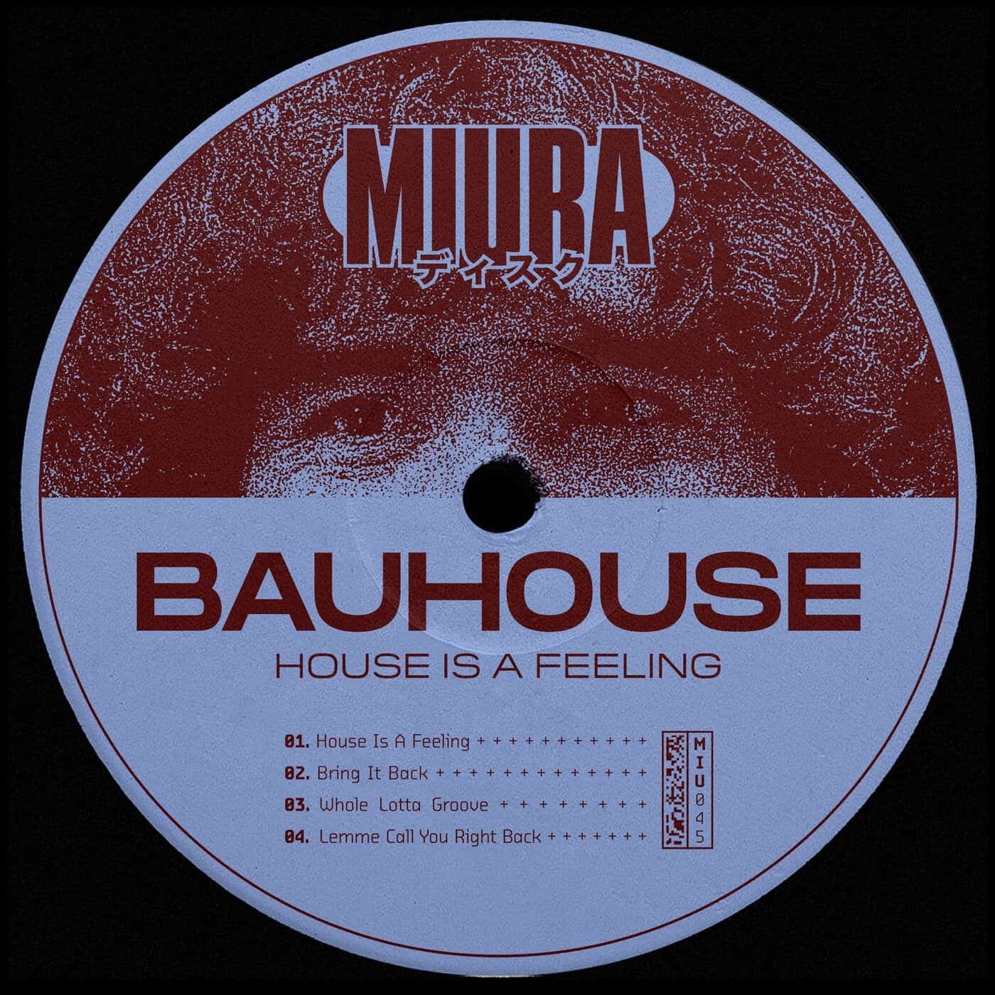 image cover: Bauhouse - House Is A Feeling / MIU045