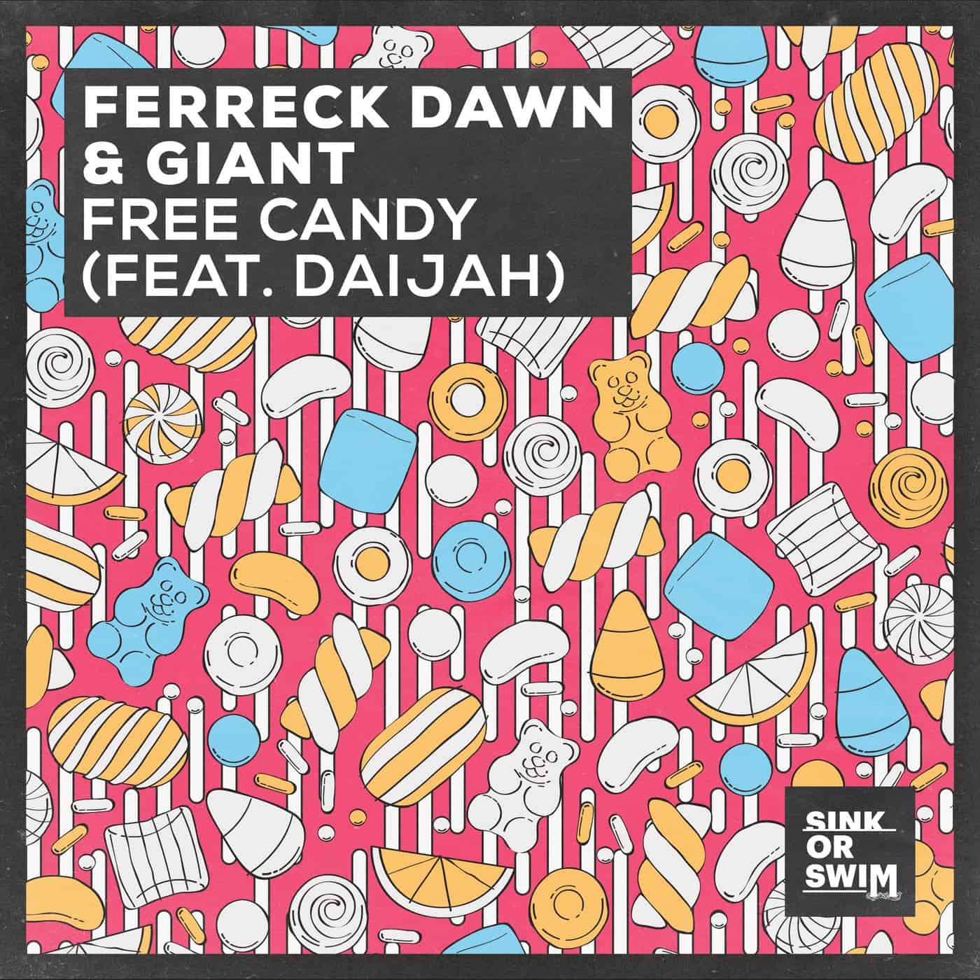 image cover: Ferreck Dawn, Giant, DAIJAH - Free Candy (feat. DAIJAH) [Extended Mix] / 5054197458644