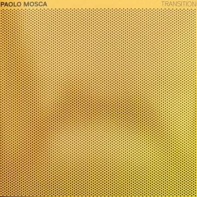 12 2022 346 552331 Paolo Mosca - Transition / SL034