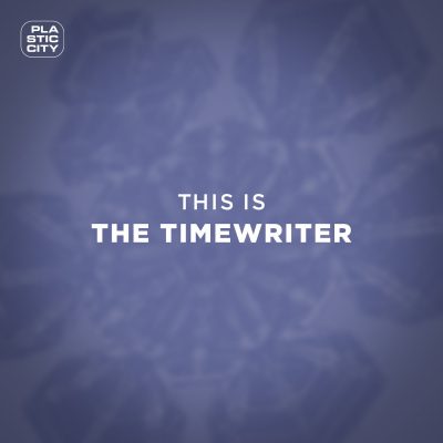 12 2022 346 56037 The Timewriter, Jay - This Is The Timewriter / PLAC1040