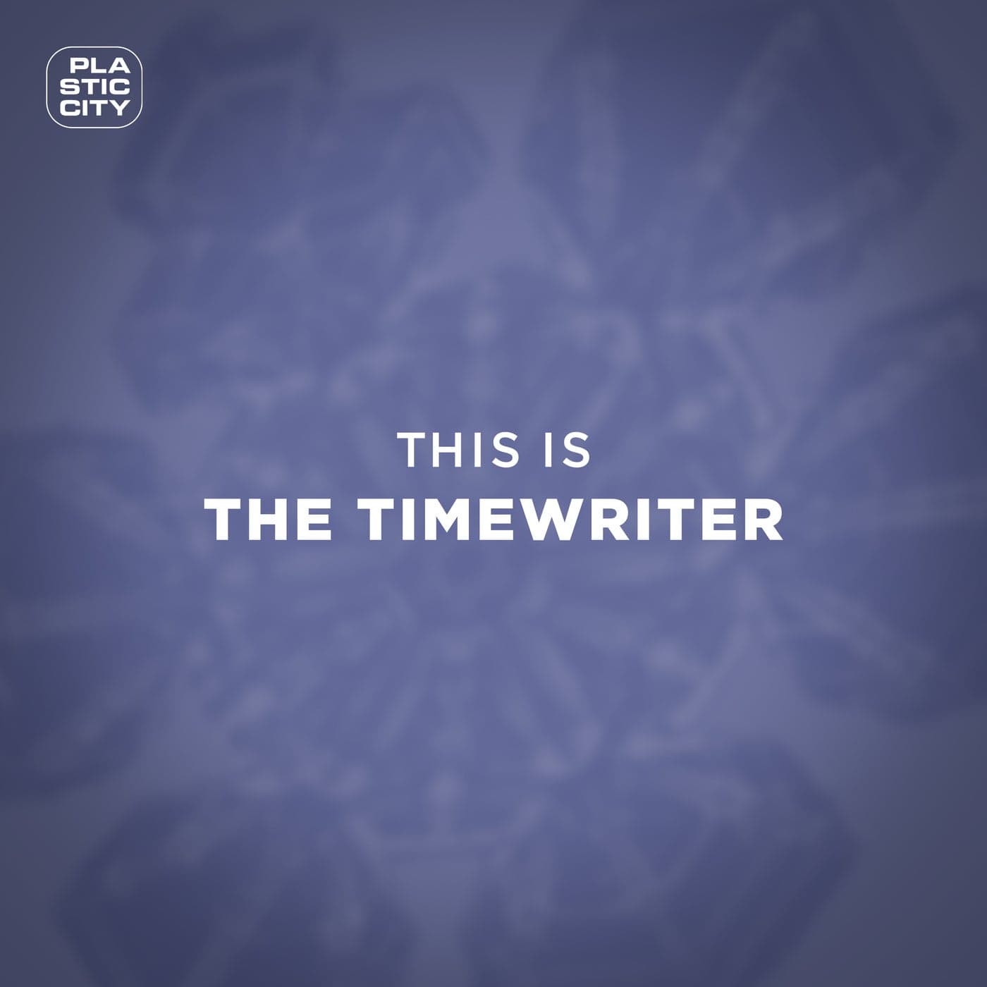 image cover: The Timewriter, Jay - This Is The Timewriter / PLAC1040