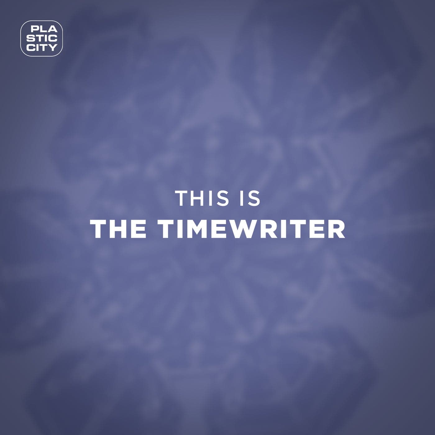 Download The Timewriter, Jay - This Is The Timewriter on Electrobuzz