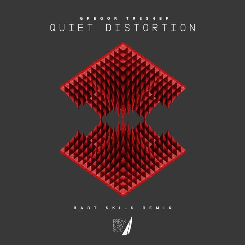 image cover: Gregor Tresher - Quiet Distortion (Bart Skils Remix) /