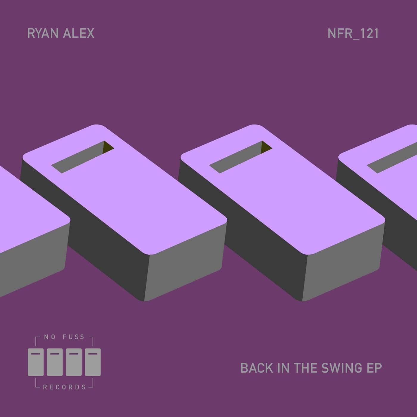 image cover: Ryan Alex - In The Swing EP / NFR121