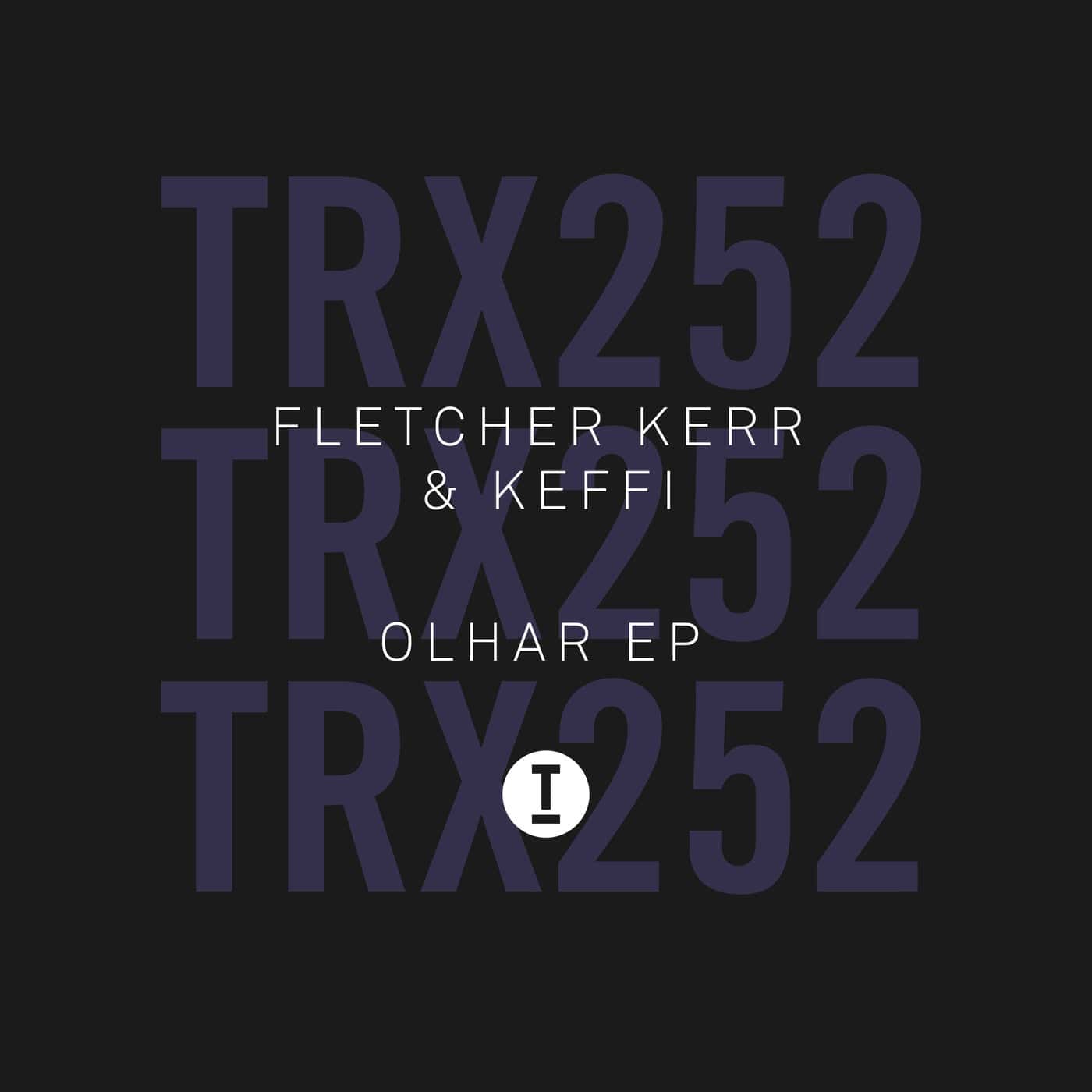 image cover: Fletcher Kerr, KEFFI - Olhar EP / TRX25201Z