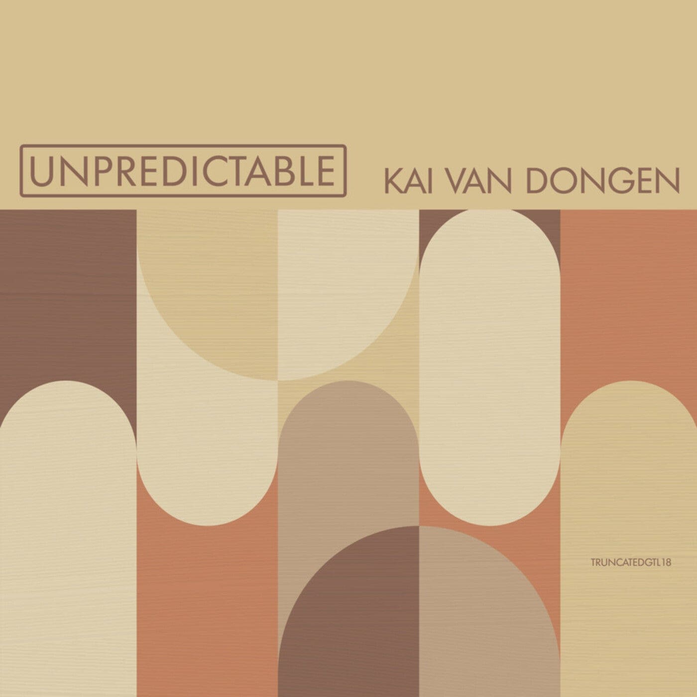 image cover: Kai van Dongen - Unpredictable / TRUNCATEDGTL18