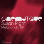 12 2022 346 99387 Susan Right - Melancholia EP / CIN186
