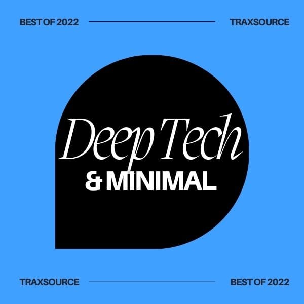 image cover: Traxsource Top 200 Deep Tech of 2022