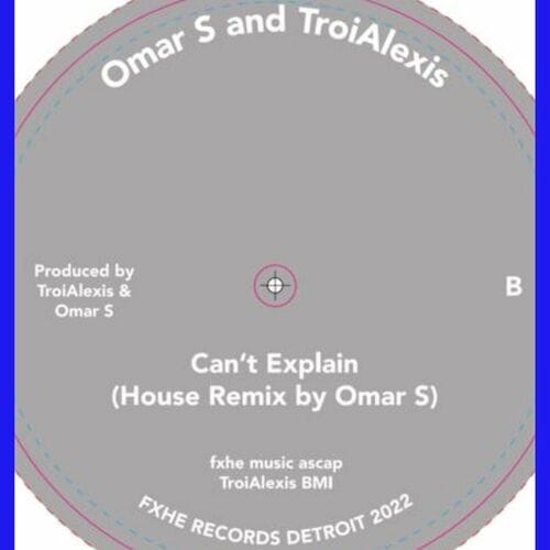 image cover: Omar S - Can't Explain /