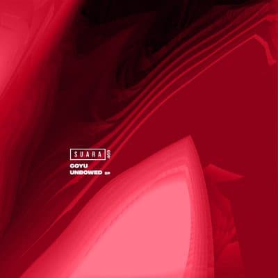 01 2023 346 101579 Coyu - Unbowed EP / SUARA469