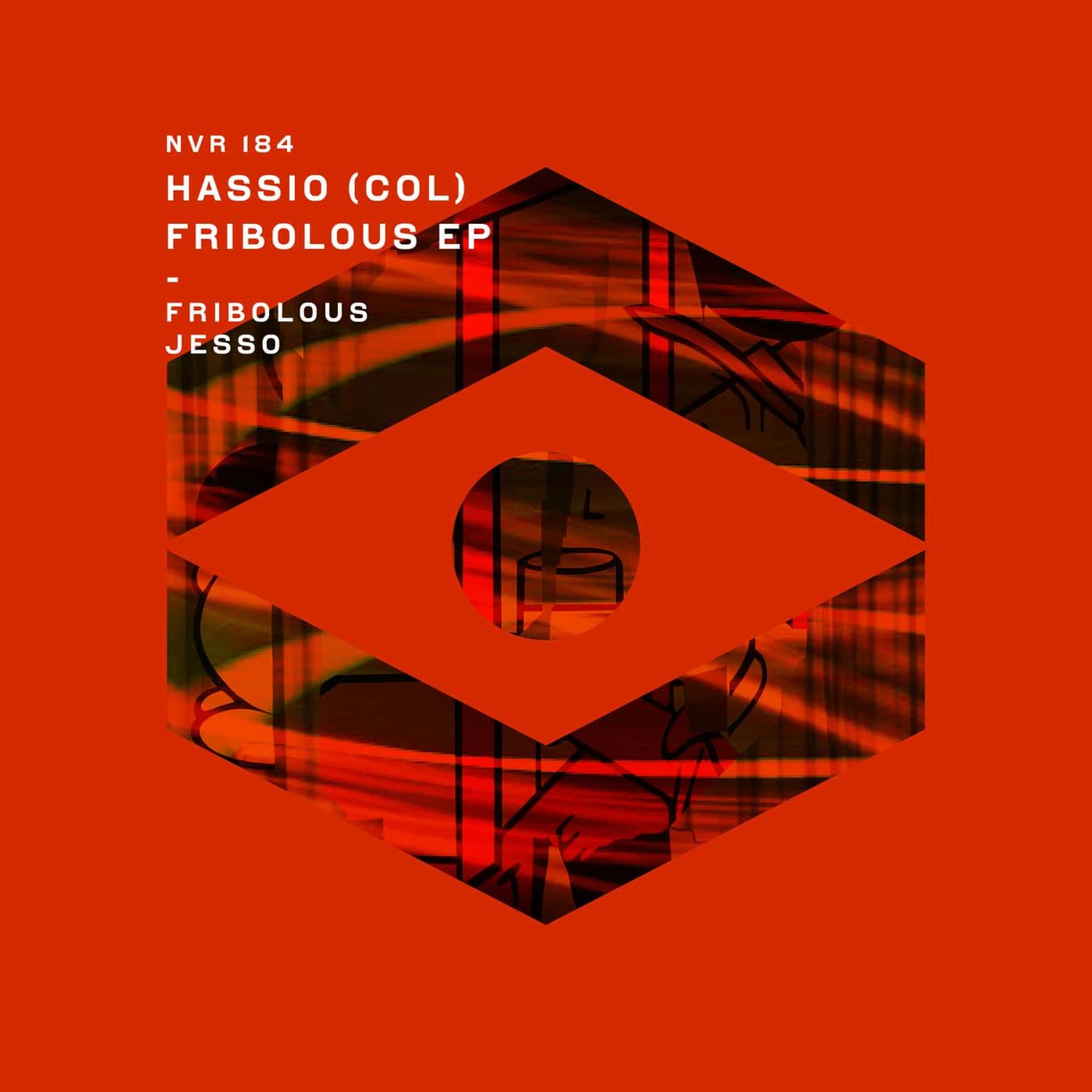 image cover: Hassio (COL) - Fribolous EP / NVR184