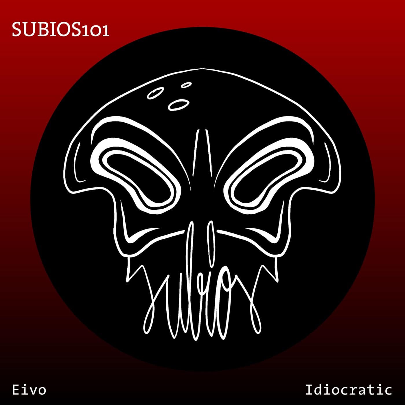 image cover: Eivo - Idiocratic / SUBIOS101